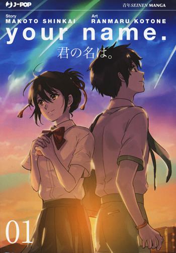 Your name. Vol. 1 - Makoto Shinkai, Ranmaru Kotone - Libro Edizioni BD 2017, J-POP | Libraccio.it