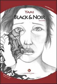 Black & Noir - Yami - Libro Kimerik 2014, Kimera | Libraccio.it