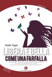 Libera e bella come una farfalla