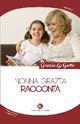 Nonna Grazia racconta