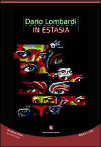 In estasia - Dario Lombardi - Libro Kimerik 2014, Kimera | Libraccio.it