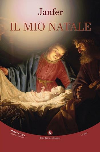 Il mio Natale - Janfer - Libro Kimerik 2016, Officina delle idee | Libraccio.it