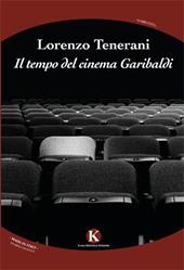 Il tempo del cinema Garibaldi