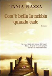 Com'è bella la nebbia quando cade