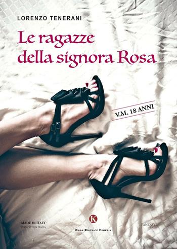 Le ragazze della signora Rosa - Lorenzo Tenerani - Libro Kimerik 2016, Fantasy | Libraccio.it