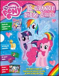 Il grande libro gioco. My Little Pony  - Libro Fivestore 2014 | Libraccio.it
