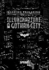 Illuminazioni a Gotham City