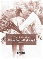 L'ultima guerra degli angeli