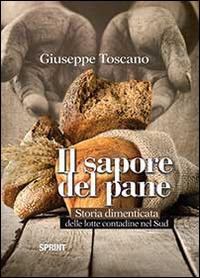 Il sapore del pane - Giuseppe Toscano - Libro BooksprintEdizioni 2014 | Libraccio.it