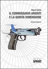 Il commissario Arienti e la quinta dimensione