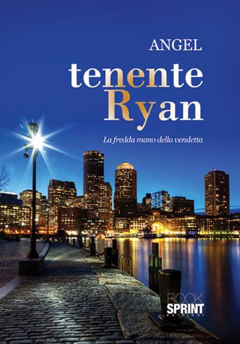 Tenente Ryan - Angel - Libro BooksprintEdizioni 2015 | Libraccio.it