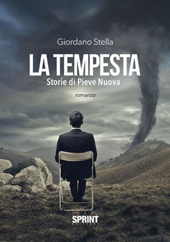 La tempesta - Giordano Stella - Libro BooksprintEdizioni 2015 | Libraccio.it
