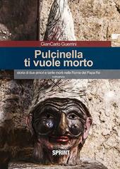 Pulcinella ti vuole morto