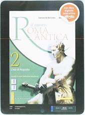 Il nuovo Roma antica. Per i Licei. Con e-book. Con espansione online. Vol. 2: L'età di Augusto.