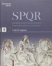 SPQR. Per i Licei. Con e-book. Con espansione online. Vol. 2: L'età di Augusto.