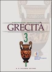 Grecità. Con e-book. Con espansione online. Vol. 3