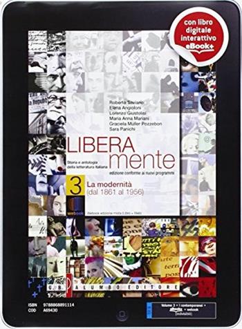 Liberamente. Vol. 3: Dal 1861 ai giorni nostri - ANGIOLONI - GIUSTOLISI -, MARIANI - POZZEBON-PANICHI - Libro Palumbo 2014 | Libraccio.it