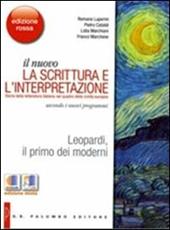 Leopardi, il primo dei moderni. Con e-book. Con espansione online