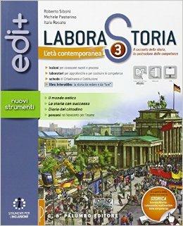 Laborastoria edi+. Con e-book. Con espansione online. Vol. 3: L'età contemporanea - Roberto Siboni, Michele Pastorino, Italo Rosato - Libro Palumbo 2015 | Libraccio.it