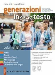 Generazioni incontesto. Poesia, teatro, narrativa (temi), altri linguaggi. Per le Scuole superiori. - Marisa Carlà, Angela Chiaino - Libro Palumbo 2015 | Libraccio.it