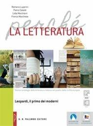 Perché la letteratura. Leopardi. Con e-book. Con espansione online - Romano Luperini, Pietro Cataldi, Lidia Marchiani - Libro Palumbo 2015 | Libraccio.it