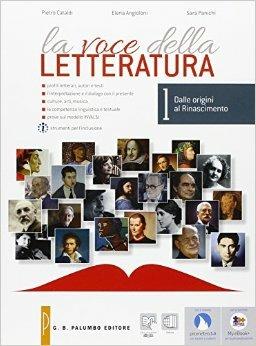 La voce della letteratura. Con e-book. Con espansione online. Vol. 1: Dalle origini al Rinascimento. - Pietro Cataldi, Elena Angioloni, Sara Panichi - Libro Palumbo 2015 | Libraccio.it