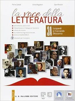 La voce della letteratura. Con e-book. Con espansione online. Vol. 3: Leopardi e il secondo Ottocento, il Novecento e gli scenari del presente - Pietro Cataldi, Elena Angioloni, Sara Panichi - Libro Palumbo 2015 | Libraccio.it