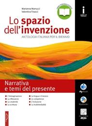 Lo spazio dell'invenzione. Narrativa e temi del presente. Per le Scuole superiori. - Marianna Marrucci, Valentina Tinacci - Libro Palumbo 2016 | Libraccio.it