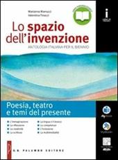 Lo spazio dell'invenzione. Poesia, teatro e temi del presento. Con e-book. Con espansione online