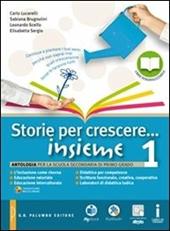 Storie per crescere insieme. Con DVD-ROM. Con e-book. Con espansione online. Vol. 1: Mito e epica