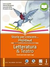 Storie per crescere insieme. Letteratura. Con e-book. Con espansione online