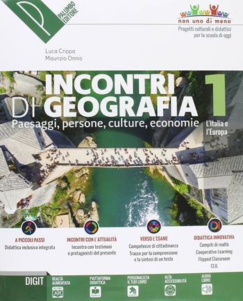 Incontri di geografia. Conoscere, scoprire, esplorare. Con ebook. Con espansione online. Con DVD-ROM. Vol. 1 - Luca Crippa, Maurizio Onnis - Libro Palumbo 2018 | Libraccio.it