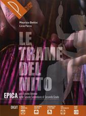 Le trame del mito. Con ebook. Con espansione online