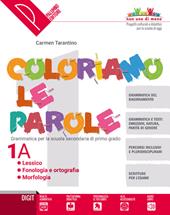 Coloriamo le parole. Con e-book. Con espansione online. Con 2 libri: Quaderno operativo-Verso l'esame. Con DVD-ROM. Vol. 1-2