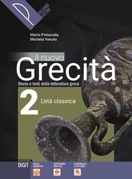 Il nuovo grecità. Storia e testi della letteratura greca. Per le Scuole superiori. Vol. 2 - Mario Pintacuda, Michela Venuto - Libro Palumbo 2019 | Libraccio.it
