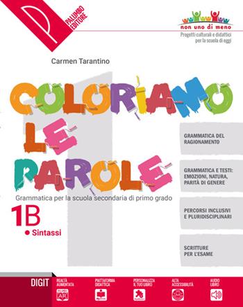 Coloriamo le parole. Per la Scuola media. Con DVD-ROM. Vol. 1/B - Carmen Tarantino - Libro Palumbo 2019 | Libraccio.it