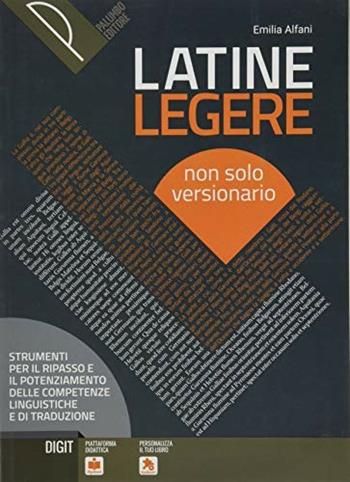 Latine legere. Con e-book. Con espansione online - Emilia Alfani - Libro Palumbo 2019 | Libraccio.it