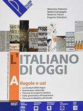 L'italiano di oggi. Grammatica per il biennio delle superiori. Con e-book. Con espansione online. Vol. A-B
