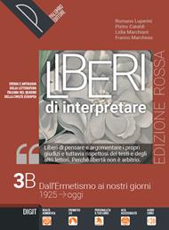 Liberi di interpretare. Storia e testi della letteratura italiana nel quadro delle civiltà europea. Ediz. rossa. Per il triennio delle Scuole superiori. Con e-book. Con espansione online. Vol. 3B - Romano Luperini, Pietro Cataldi, Lidia Marchiani - Libro Palumbo 2020 | Libraccio.it