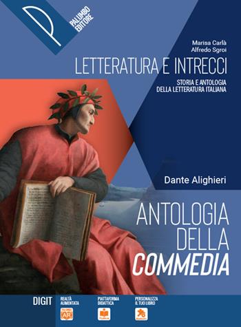 Antologia della Commedia. Con e-book. Con espansione online - Marisa Carlà, Alfredo Sgroi - Libro Palumbo 2020 | Libraccio.it