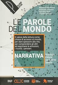 Le parole del mondo. Antologia italiana per il primo biennio. Narrativa. Con Le parole del mito. Per il biennio delle Scuole superiori. Con e-book. Con espansione online - Massimiliano Tortora, Emanuela Annaloro, Valentino Baldi - Libro Palumbo 2020 | Libraccio.it