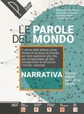 Le parole del mondo. Antologia italiana per il primo biennio. Narrativa. Con Le parole per scrivere e Le parole del mito. Per il biennio delle Scuole superiori. - Massimiliano Tortora, Emanuela Annaloro, Valentino Baldi - Libro Palumbo 2020 | Libraccio.it