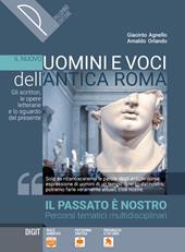 Il passato è nostro. Gli scrittori, le opere letterarie e lo sguardo del presente. Con e-book. Con espansione online