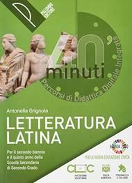40 minuti. Percorsi di didattica digitale integrata. Letteratura latina. Con e-book. Con espansione online - Antonella Grignola - Libro Palumbo 2021 | Libraccio.it