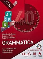 40 minuti. Percorsi di didattica digitale integrata. Grammatica. Con e-book. Con espansione online