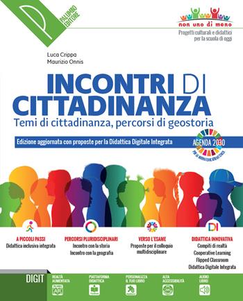 Incontri di cittadinanza. Percorsi per la nuova educazione civica. Con e-book. Con espansione online - Luca Crippa, Maurizio Onnis - Libro Palumbo 2021 | Libraccio.it