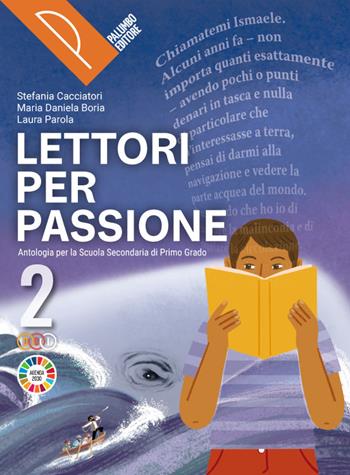 Lettori per passione. Letteratura. Con e-book. Con espansione online. Vol. 2 - Stefania Cacciatori, Maria Daniela Boria, Laura Parola - Libro Palumbo 2022 | Libraccio.it