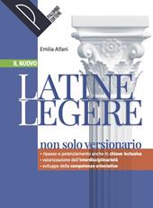 Il nuovo latine legere. La tradizione latina alle radici della cultura moderna. Con e-book. Con espansione online
