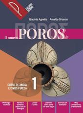 Il nuovo Poros. Con Viaggio del mito, Grammatica. Corso di lingua e civiltà greca. Con e-book. Con espansione online. Vol. 1