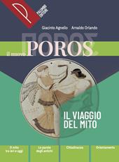 Il nuovo Poros. Il viaggio del mito. Corso di lingua e civiltà greca. Con e-book. Con espansione online